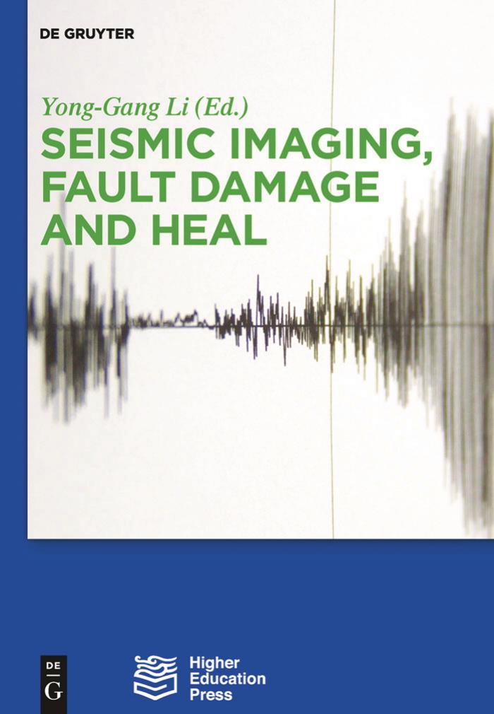 Seismic Imaging, Fault Damage and Heal by Yong-Gang Li