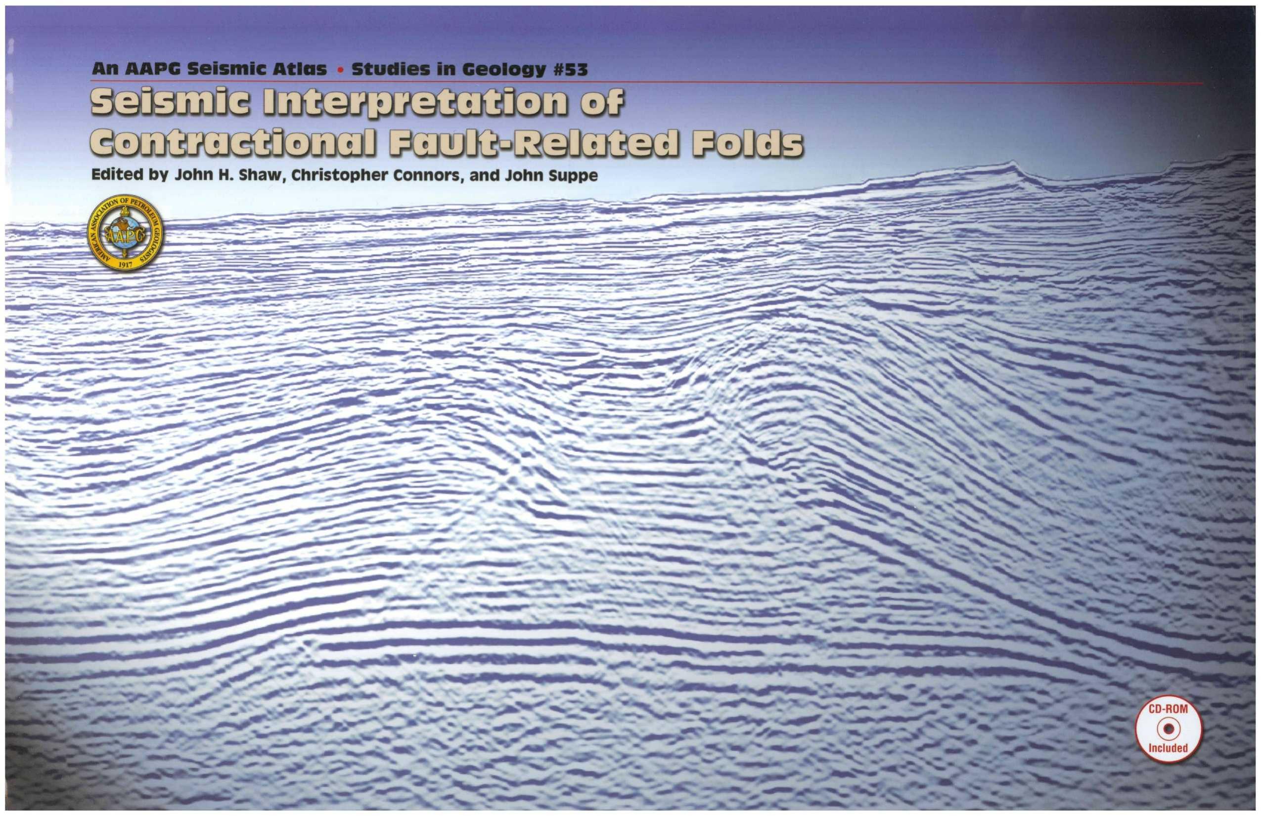 Seismic interpretation of contractional fault-related folds : an AAPG Seismic atlas by John H. Shaw
