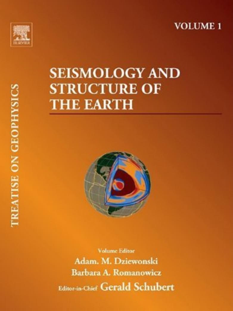 Seismology and Structure of the Earth: Treatise on Geophysics by Barbara Romanowicz Adam Dziewonski