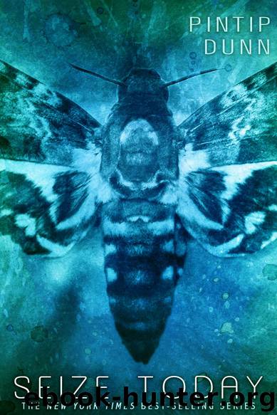 Seize Today by Dunn Pintip