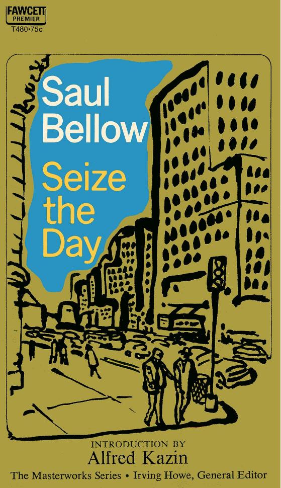 Seize the Day by Saul Bellow