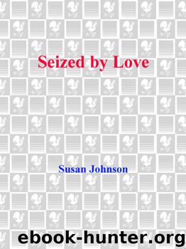 Seized by Love by Susan Johnson