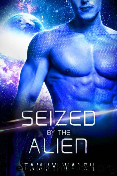 Seized by the Alien: A Scifi Alien Romance (Fated Mates of the Titan Empire Book 3) by Tammy Walsh
