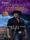 Seized by the Sheik by Peterson Ann Voss