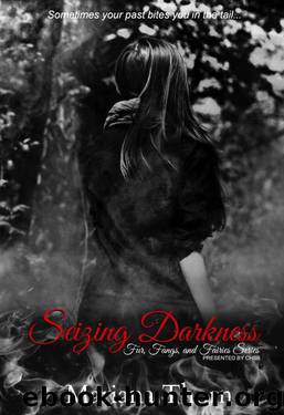 Seizing Darkness (Fur, Fangs, and Fairies) by Mariana Thorn