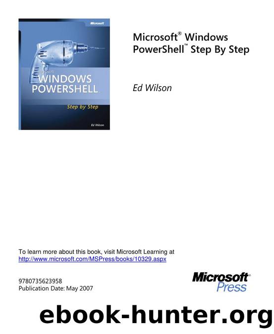Selected Content from Microsoft Windows PowerShell Step By Step by Ed Wilson
