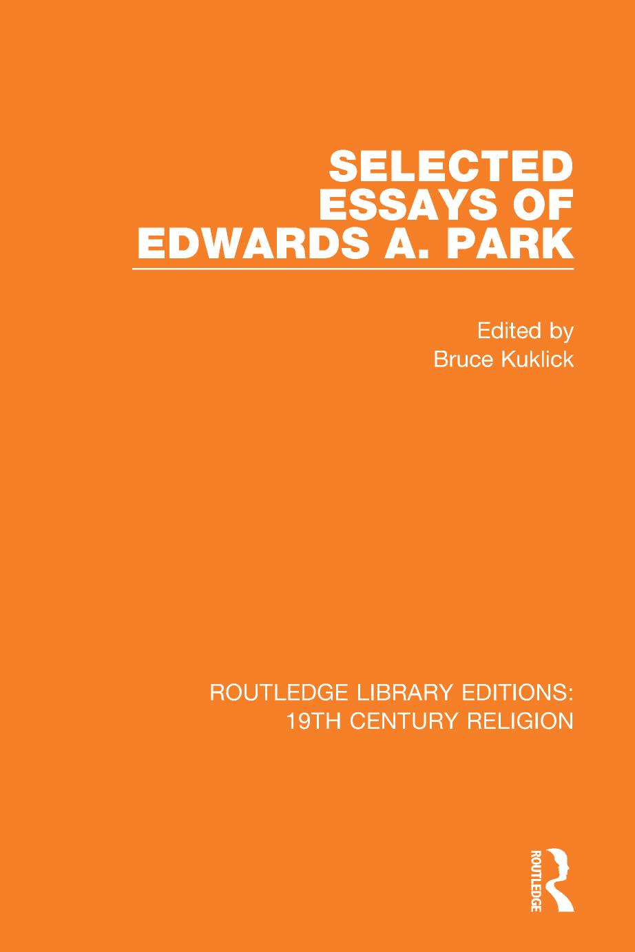 Selected Essays of Edwards A. Park by Bruce Kuklick