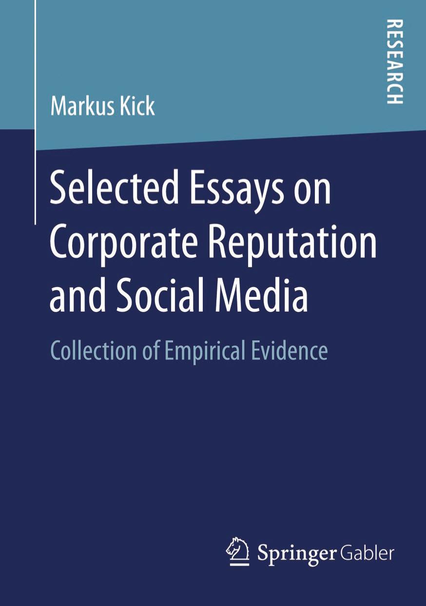 Selected Essays on Corporate Reputation and Social Media: Collection of Empirical Evidence by Markus Kick (auth.)