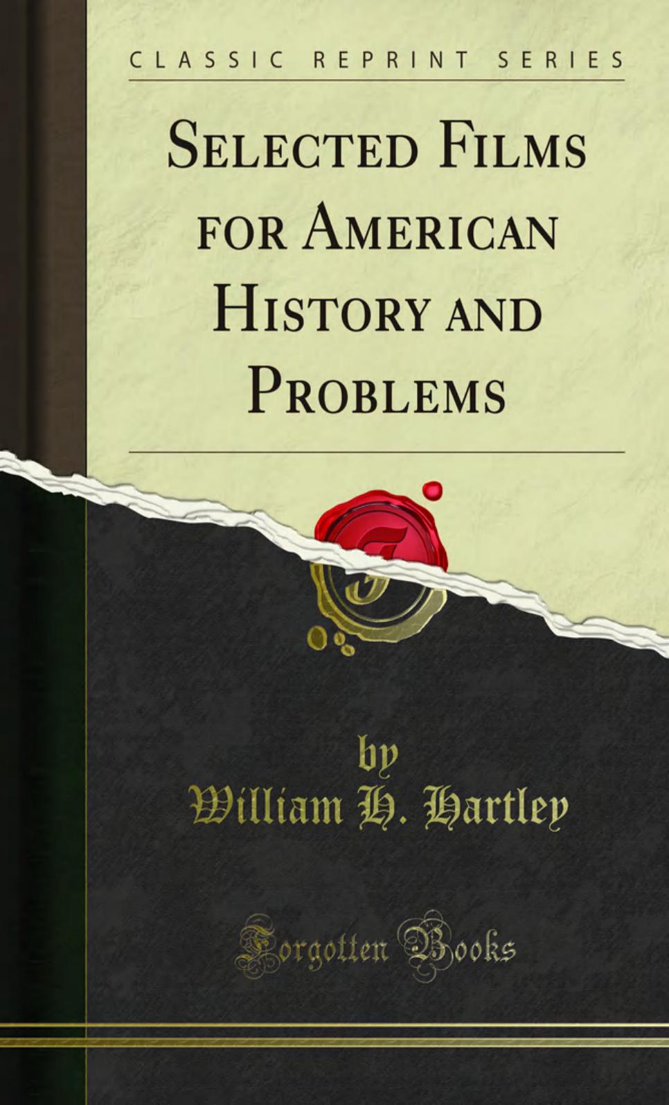 Selected Films for American History and Problems by William H. Hartley