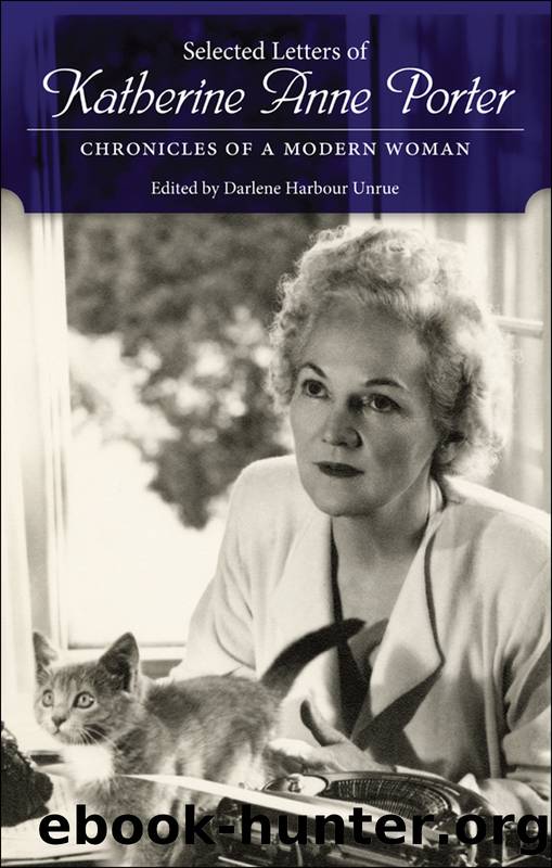 Selected Letters of Katherine Anne Porter by Darlene Harbour Unrue