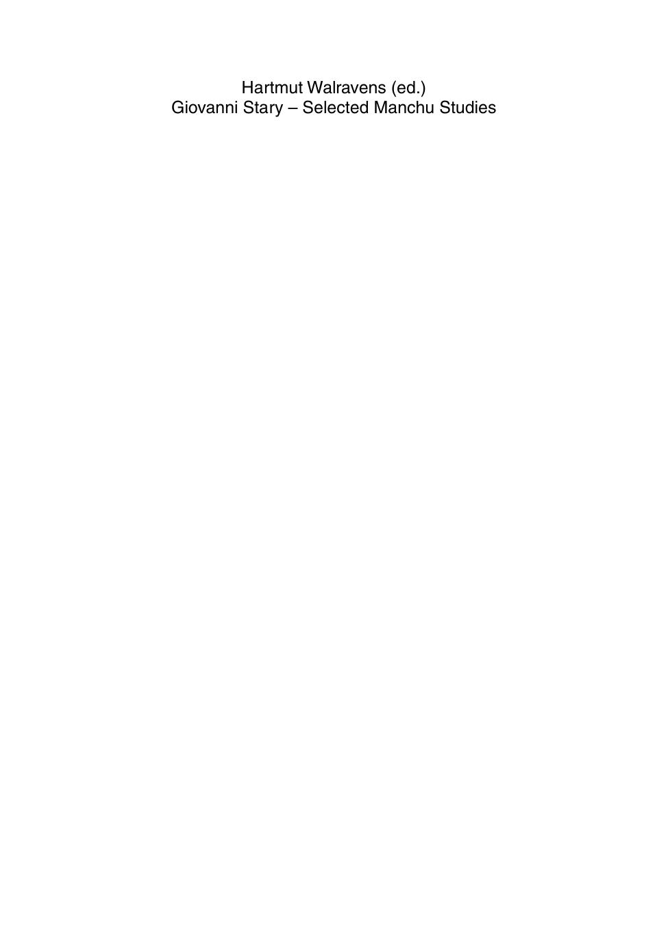 Selected Manchu Studies: Contributions to History, Literature, and Shamanism of the Manchus by Giovanni Stary Hartmut Walravens