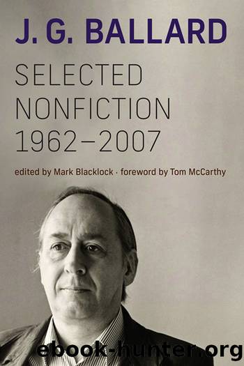 Selected Nonfiction, 1962-2007 by J. G. Ballard