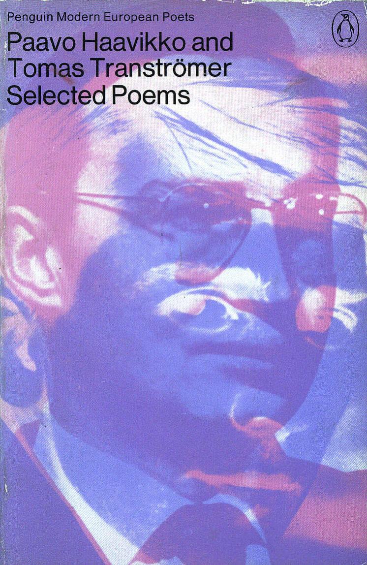 Selected Poems (Penguin modern European poets) by Paavo Haavikko Tomas Transtromer