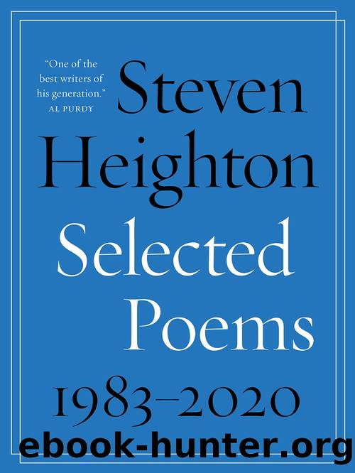 Selected Poems 1983â2020 by Steven Heighton