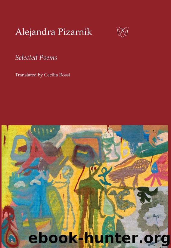 Selected Poems by Alejandra Pizarnik