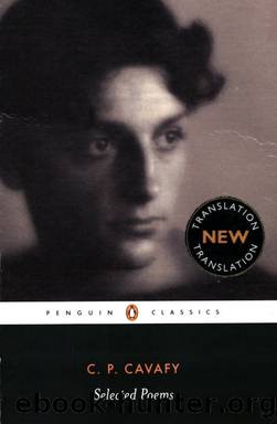 Selected Poems by Constantine P. Cavafy