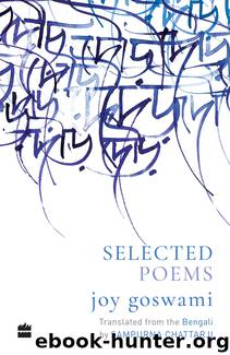 Selected Poems by Joy Goswami