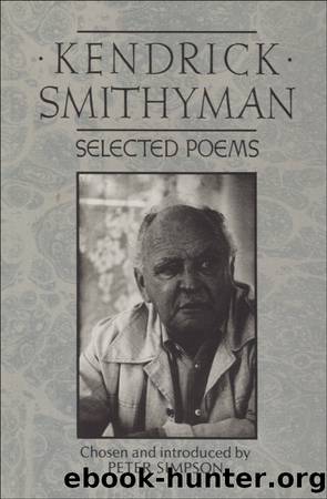 Selected Poems by Kendrick Smithyman