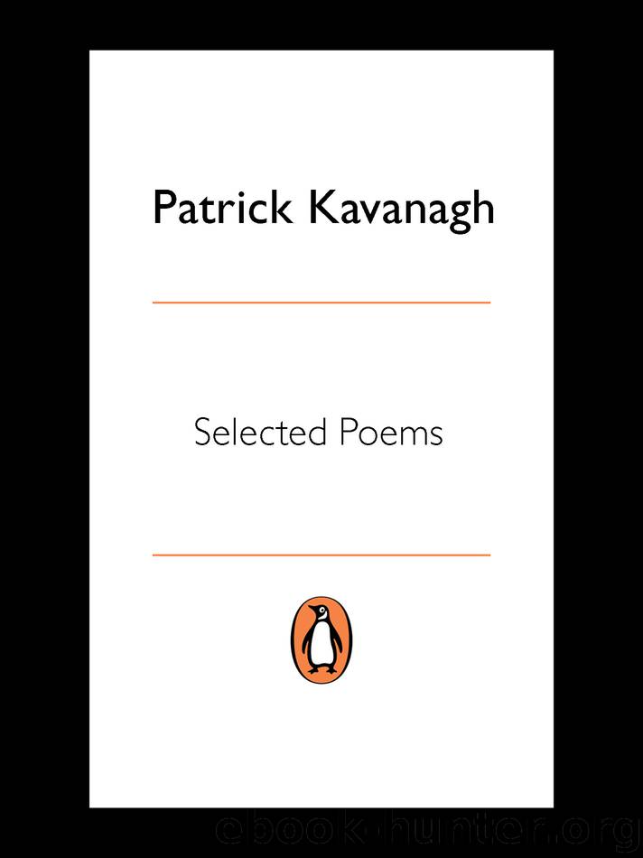 Selected Poems by Patrick Kavanagh