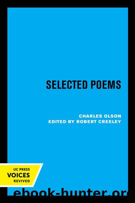 Selected Poems of Charles Olson by Charles Olson (editor); Robert Creeley (editor)