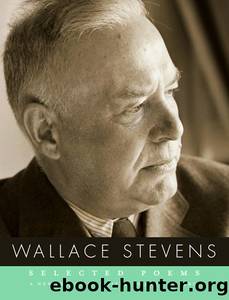 Selected Poems of Wallace Stevens by Wallace Stevens