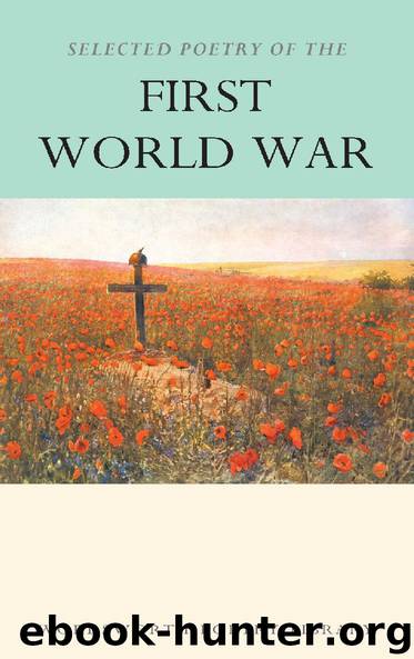 Selected Poetry of the First World War by Various