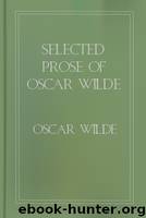 Selected Prose of Oscar Wilde by Oscar Wilde