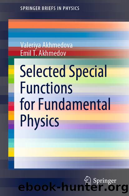 Selected Special Functions for Fundamental Physics by Valeriya Akhmedova & Emil T. Akhmedov