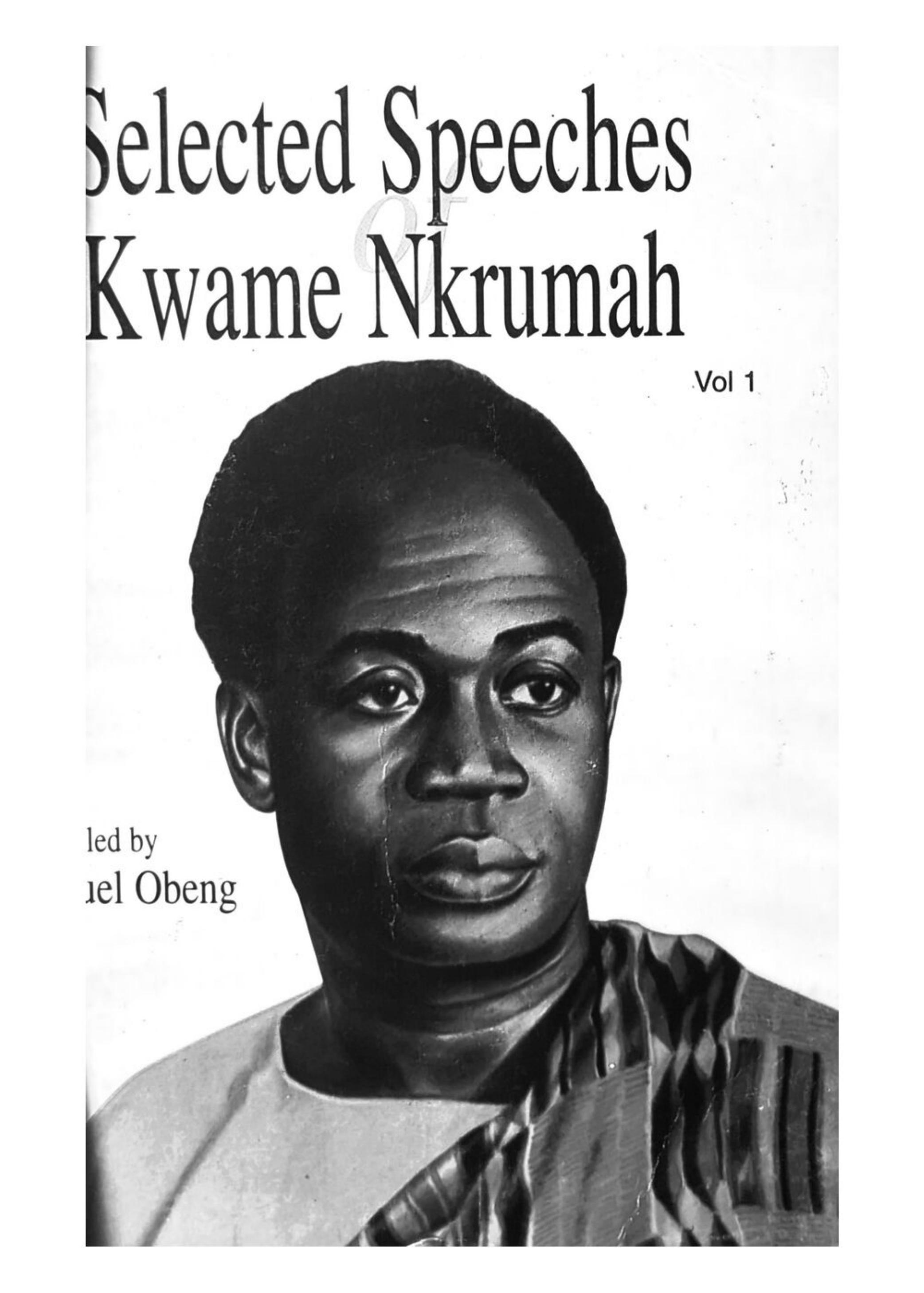Selected Speeches of Kwame Nkrumah by Kwame Nkrumah Samuel Obeng
