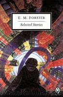 Selected Stories by Forster E. M