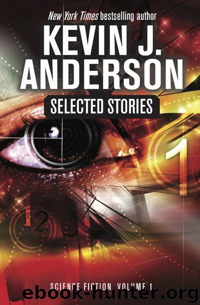 Selected Stories by Kevin J Anderson