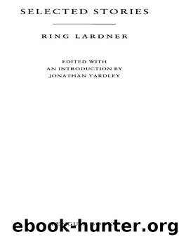Selected Stories by Ring Lardner