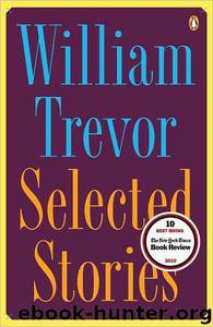 Selected Stories by William Trevor