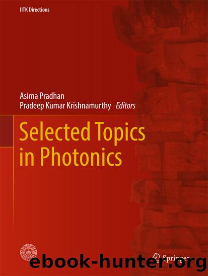 Selected Topics in Photonics by Asima Pradhan & Pradeep Kumar Krishnamurthy