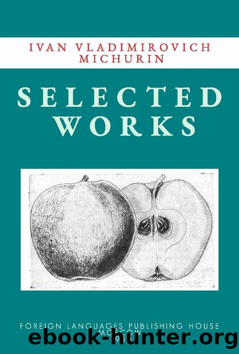 Selected Works (1950) by Ivan Michurin