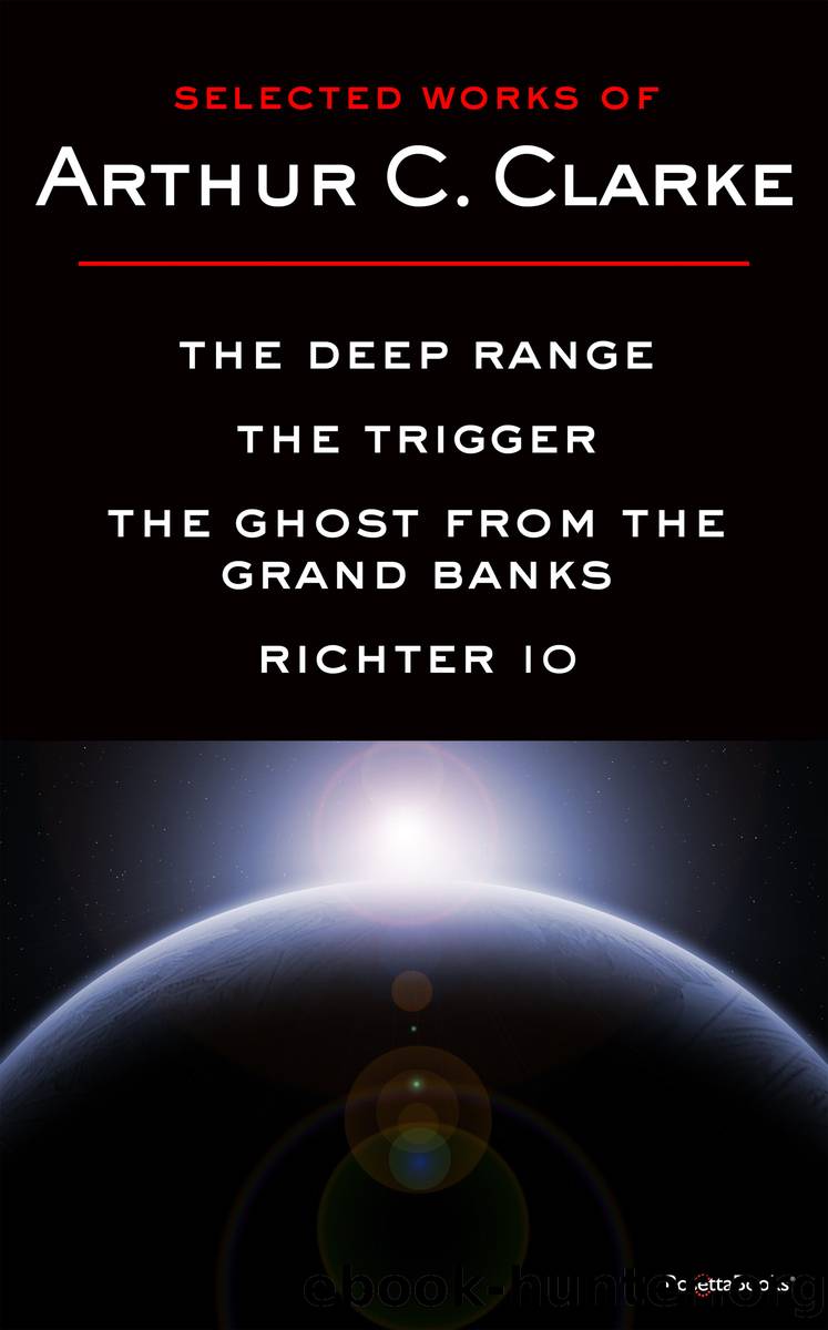 Selected Works of Arthur C. Clarke by Arthur C. Clarke