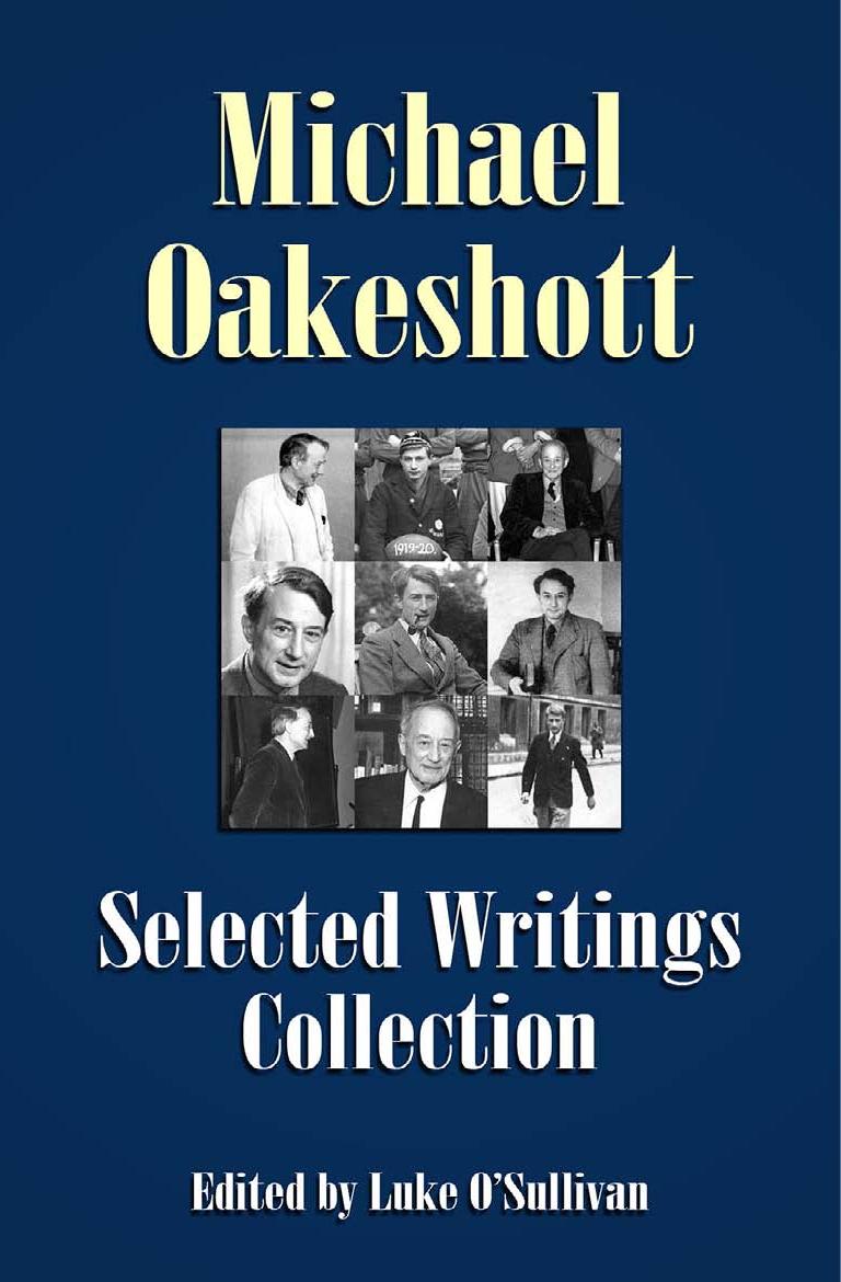 Selected Writings Collection by Michael Oakeshott (ed Luke O'Sullivan)