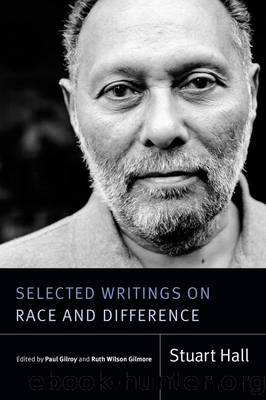 Selected Writings on Race and Difference (Stuart Hall: Selected Writings) by Hall Stuart