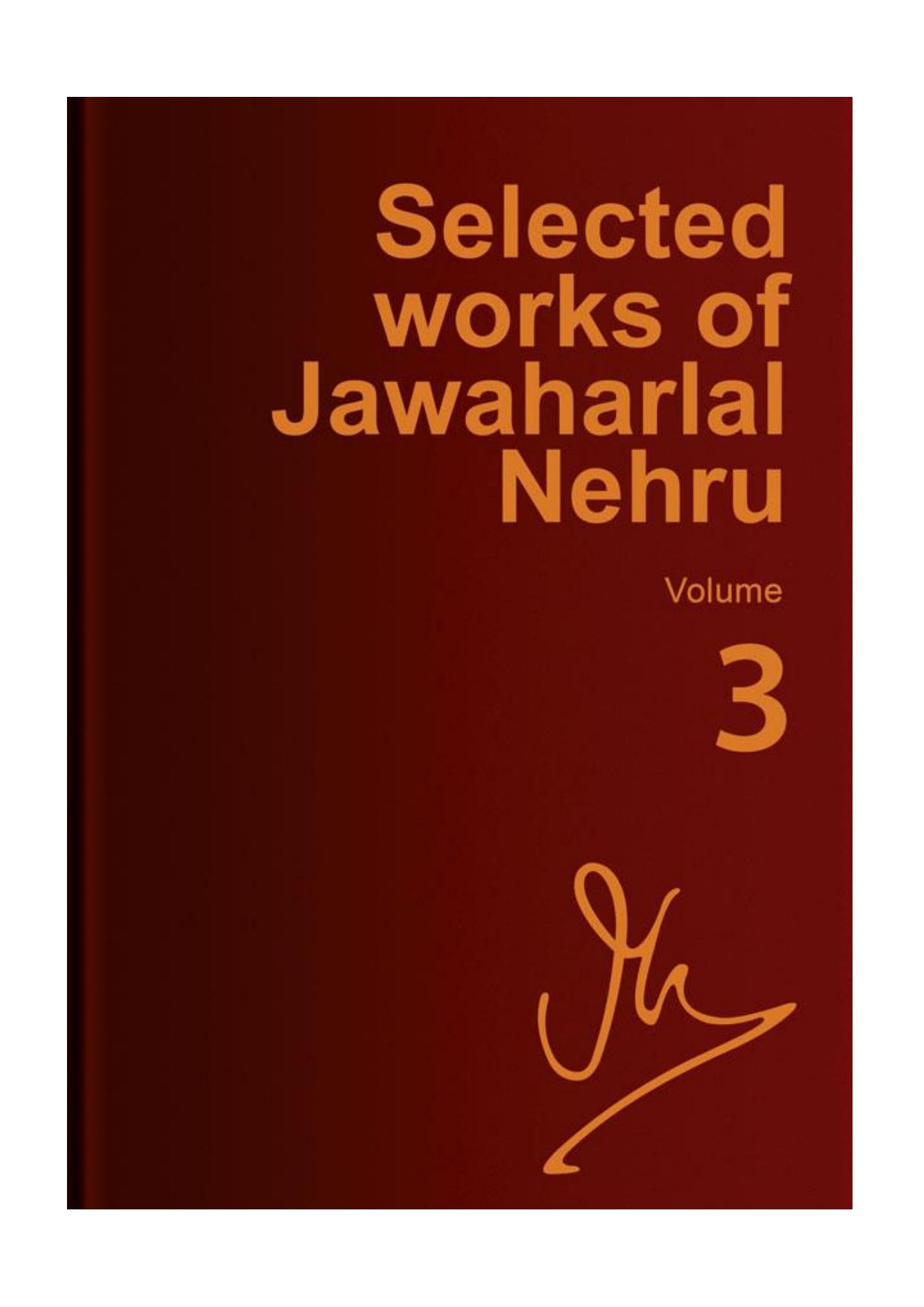 Selected works of Jawaharlal Nehru by Jawaharlal Nehru Sarvepalli Gopal