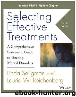 Selecting Effective Treatments by Linda Seligman & Lourie W. Reichenberg