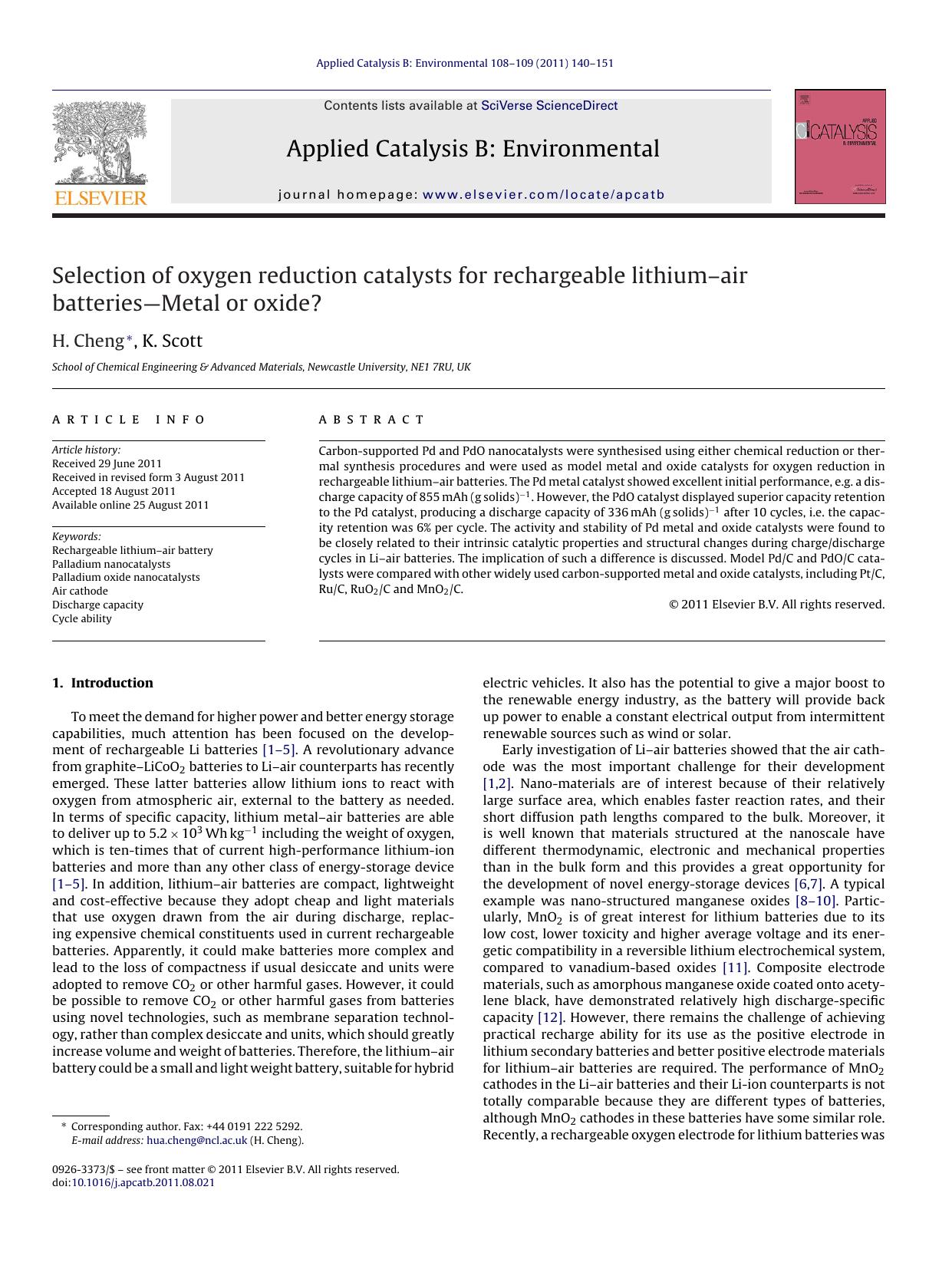 Selection of oxygen reduction catalysts for rechargeable lithiumÃ¢â¬âair batteriesÃ¢â¬âMetal or oxide? by H. Cheng