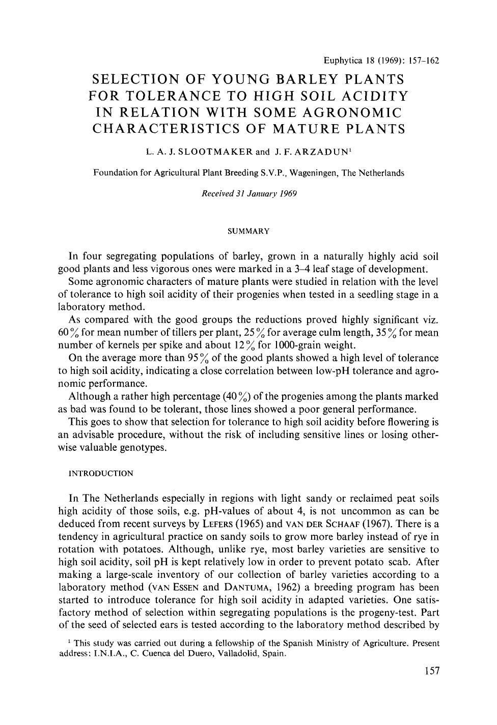 Selection of young barley plants for tolerance to high soil acidity in relation with some agronomic characteristics of mature plants by Unknown