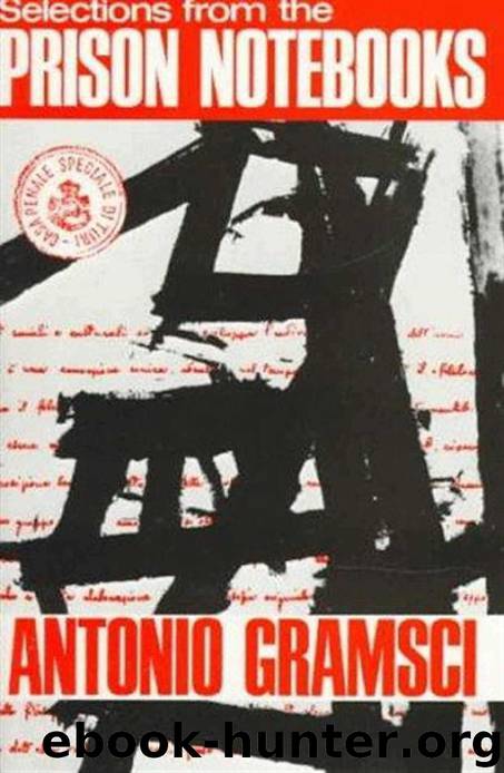 Selections From The Prison Notebooks by Antonio Gramsci