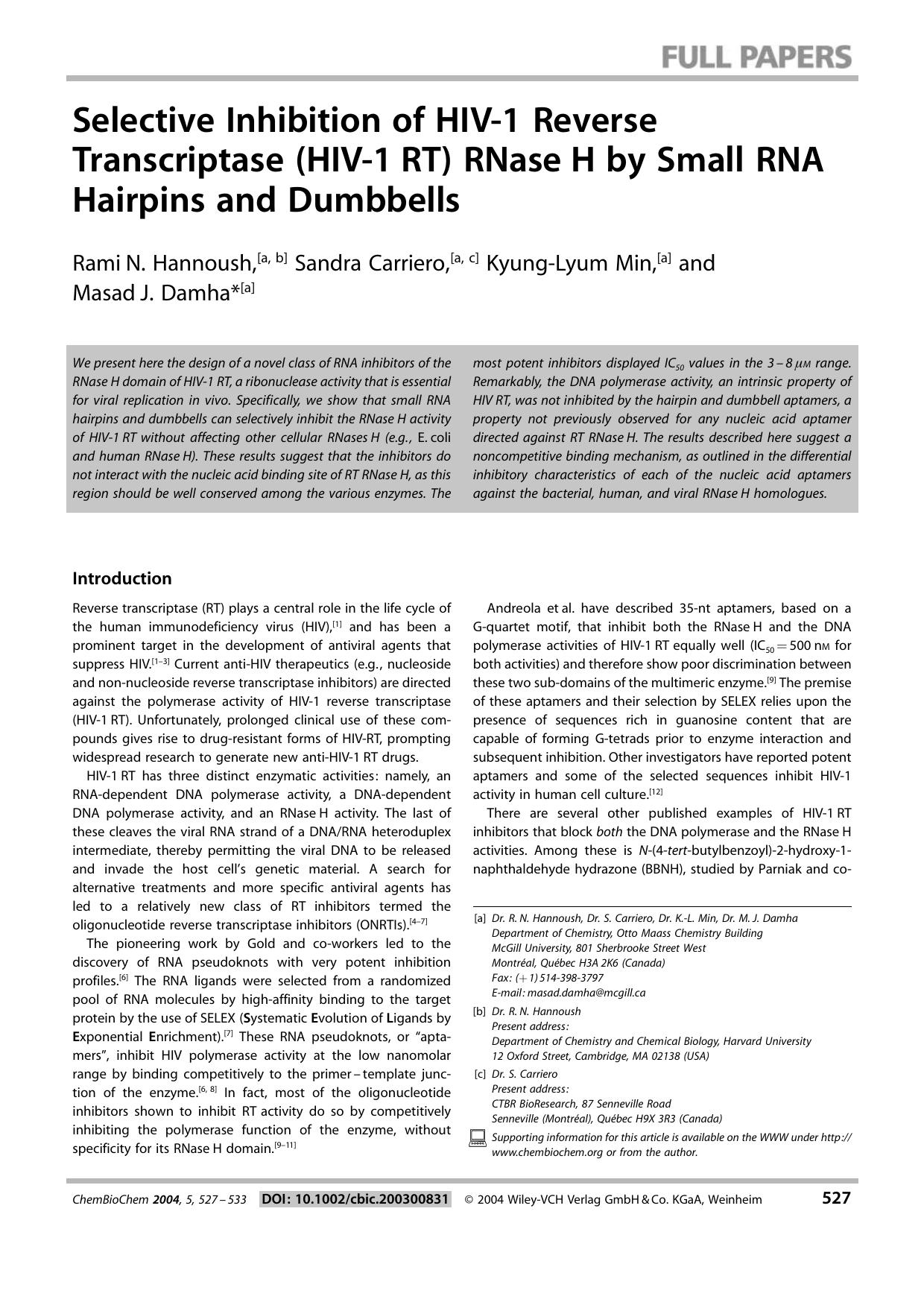 Selective Inhibition of HIV-1 Reverse Transcriptase (HIV-1 RT) RNase H by Small RNA Hairpins and Dumbbells by Unknown