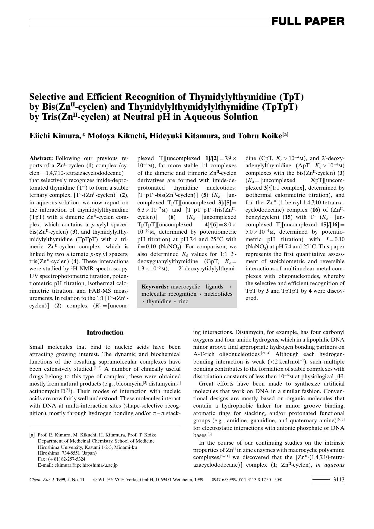 Selective and Efficient Recognition of Thymidylylthymidine (TpT) by Bis(ZnII-cyclen) and Thymidylylthymidylylthymidine (TpTpT) by Tris(ZnII-cyclen) at Neutral pH in Aqueous Solution by Unknown