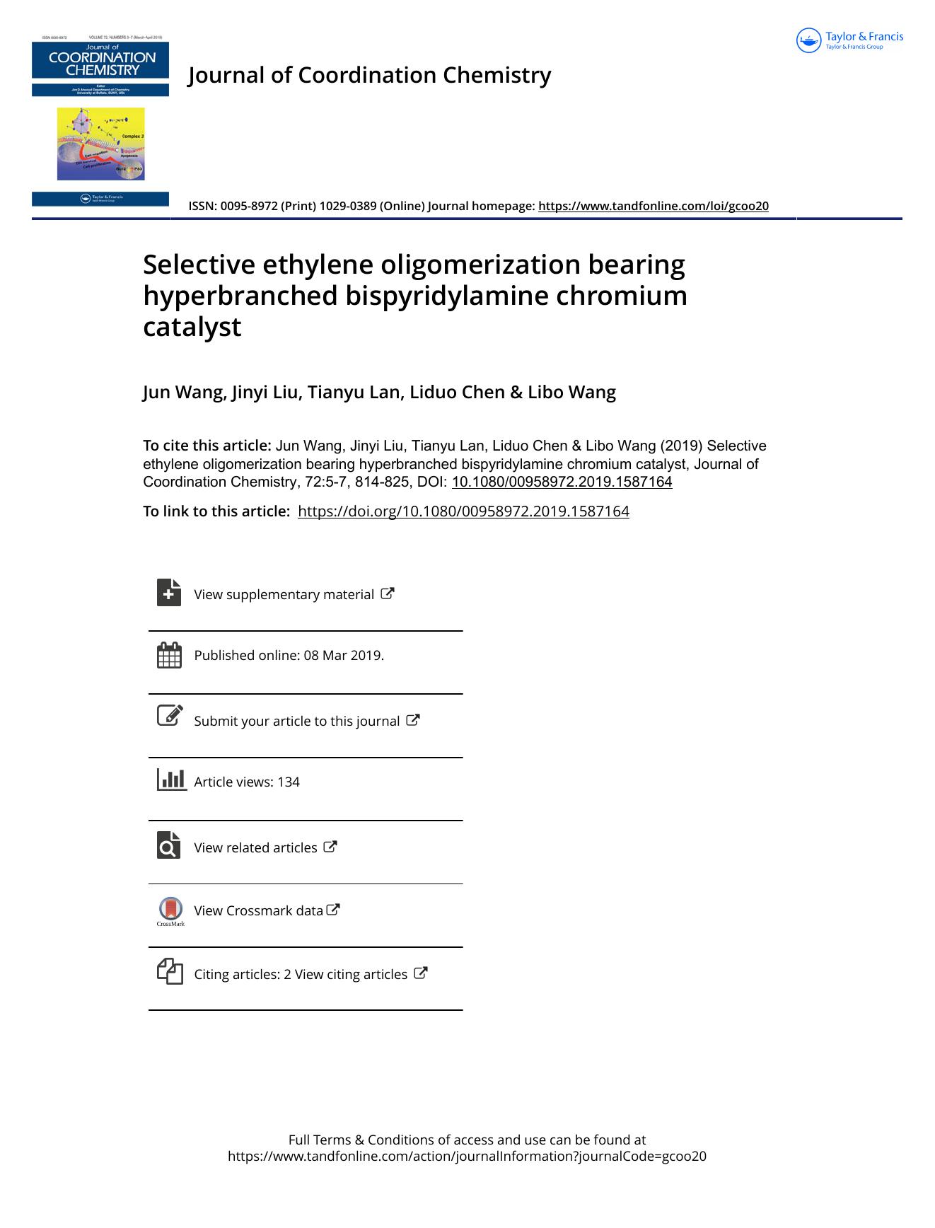 Selective ethylene oligomerization bearing hyperbranched bispyridylamine chromium catalyst by Wang Jun & Liu Jinyi & Lan Tianyu & Chen Liduo & Wang Libo