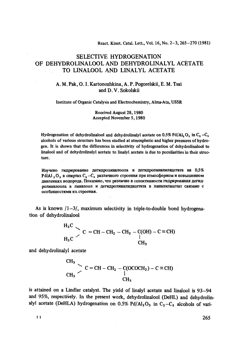 Selective hydrogenation of dehydrolinalool and dehydrolinalyl acetate to linalool and linalyl acetate by Unknown