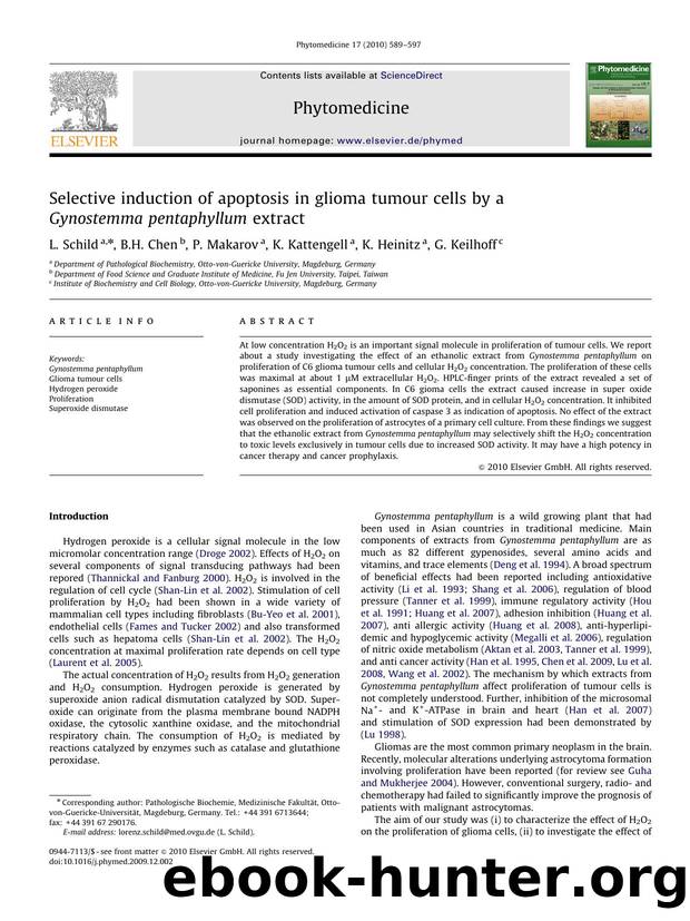 Selective induction of apoptosis in glioma tumour cells by a Gynostemma pentaphyllum extract by L. Schild; B.H. Chen; P. Makarov; K. Kattengell; K. Heinitz; G. Keilhoff