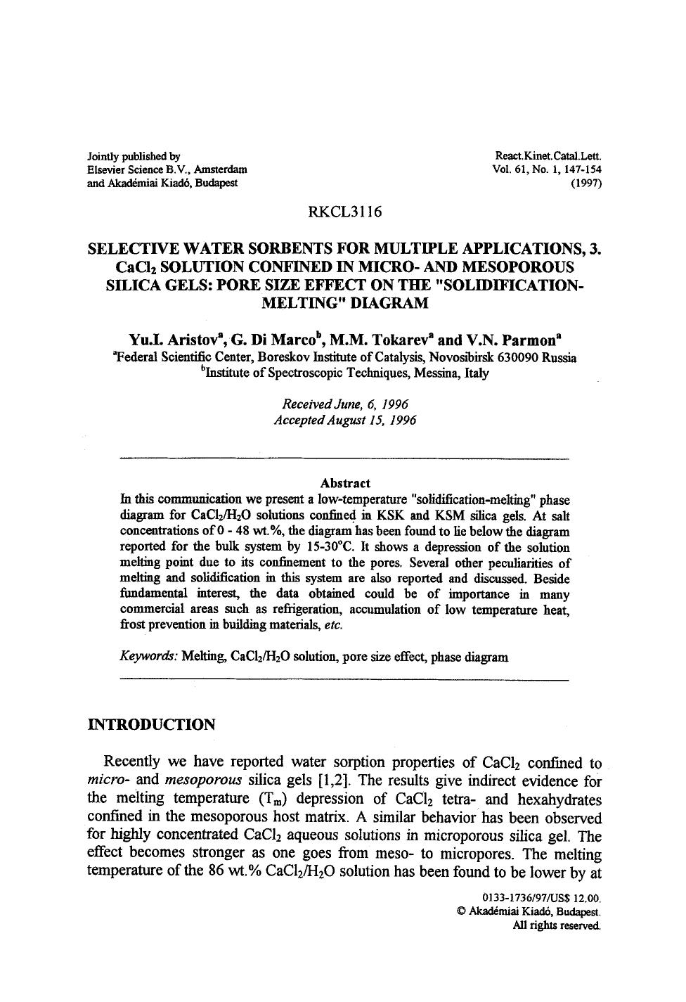 Selective water sorbents for multiple applications, 3. CaCl <Subscript>2 <Subscript> solution confined in micro- and mesoporous silica gels: Pore size effect on the &#x201C;solidif by Unknown