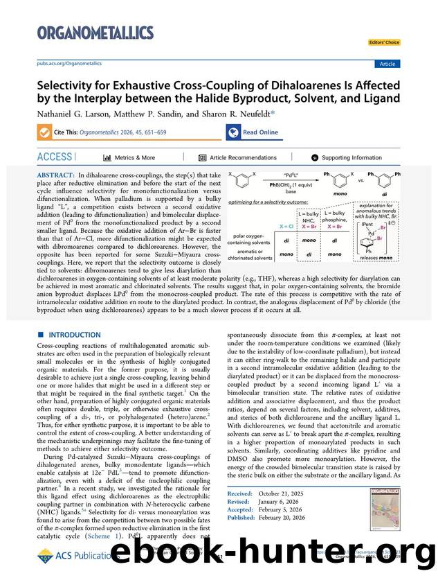 Selectivity for Exhaustive Cross-Coupling of Dihaloarenes Is Affected by the Interplay between the Halide Byproduct, Solvent, and Ligand by Nathaniel G. Larson Matthew P. Sandin and Sharon R. Neufeldt